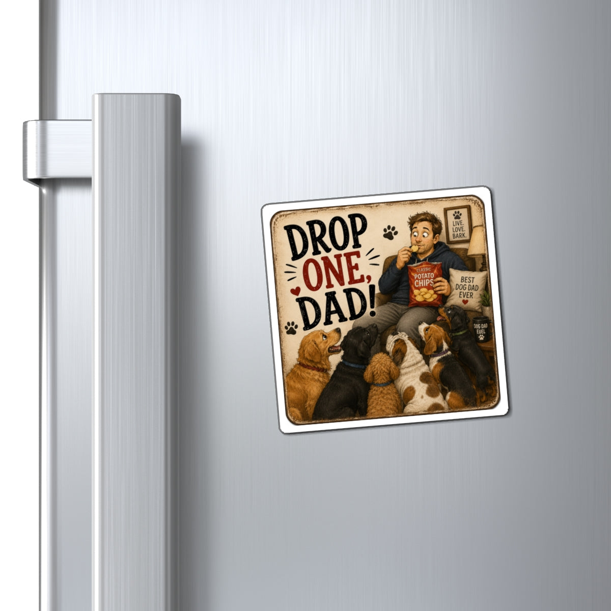 “Drop One, Dad!” Funny Dog Dad Magnet | Dog Lover Gift | The Dog House™