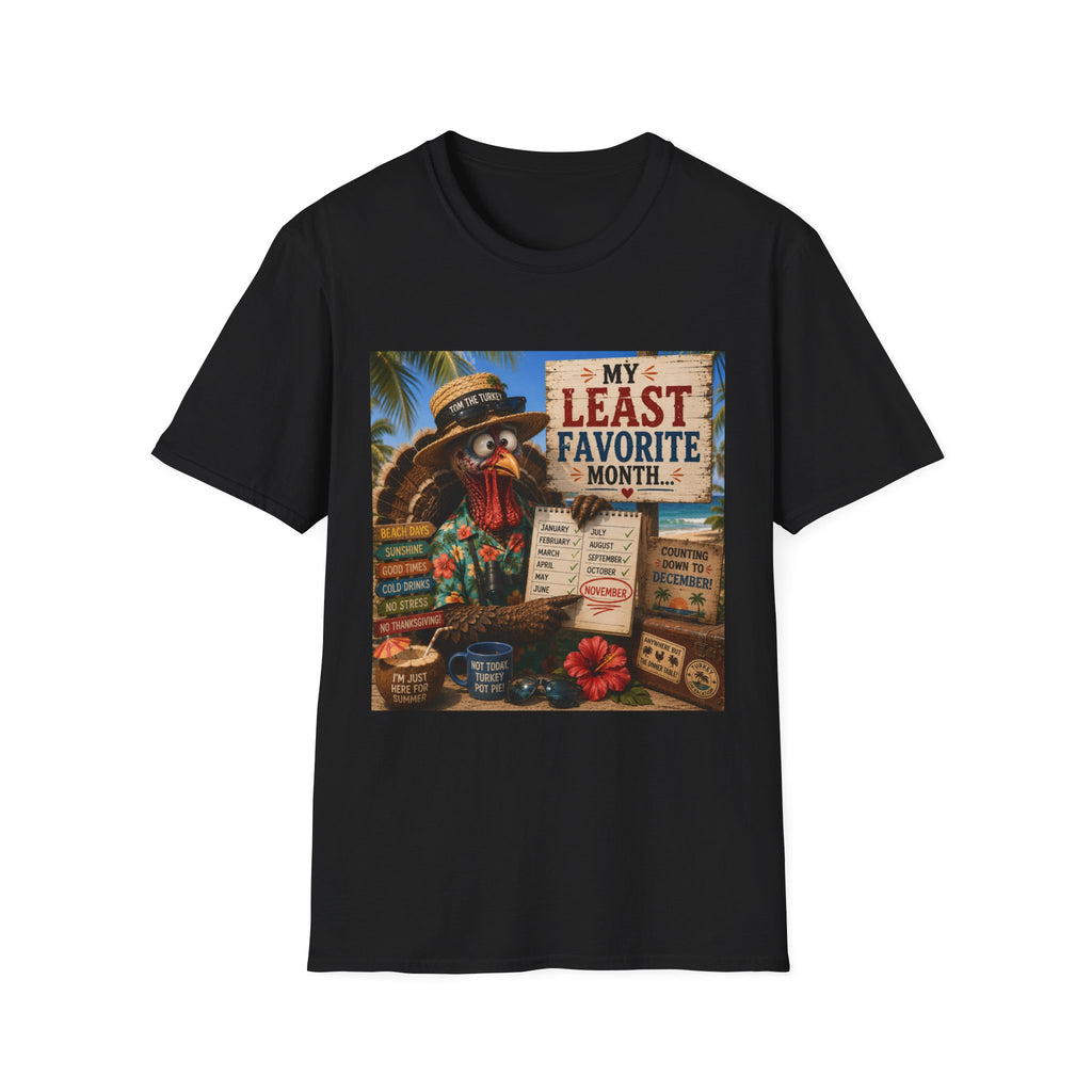 T-Shirt — "My Least Favorite Month" Humorous Turkey Thanksgiving Tee