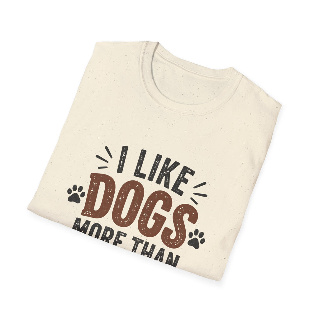 I Like Dogs More Than People T-Shirt | Funny Dog Lover Shirt | Pet Parent Tee | The Dog House™