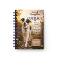 Today's Pawsibilities™ – COURAGE Spiral Bound Journal | Abbie Inspirational Writing Journal | Dog Lover Notebook