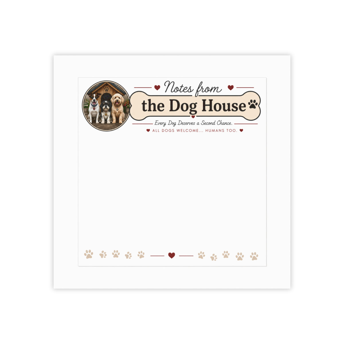 Welcome to The Dog House Notes from the Dog House Post-it® Note Pads