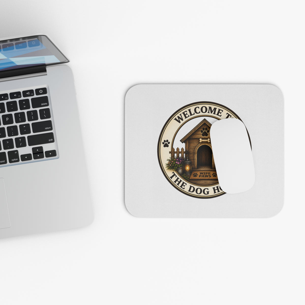 Welcome to the Dog House Signature Mouse Pad