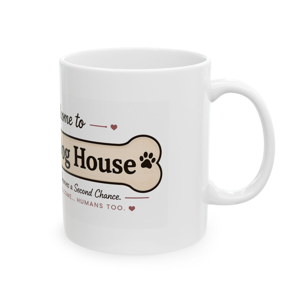 Welcome to The Dog House Signature Ceramic Mug (11 oz & 15 oz)
