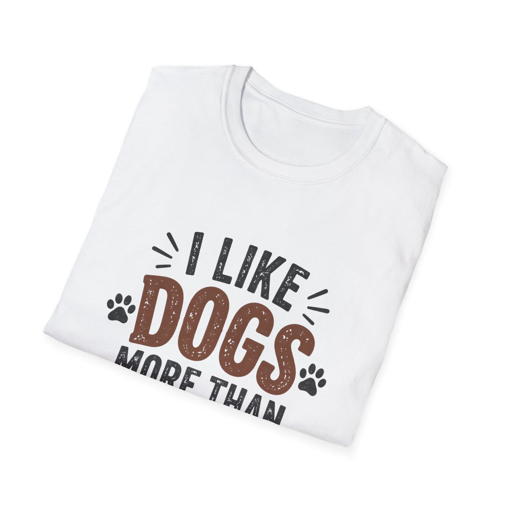 I Like Dogs More Than People T-Shirt | Funny Dog Lover Shirt | Pet Parent Tee | The Dog House™