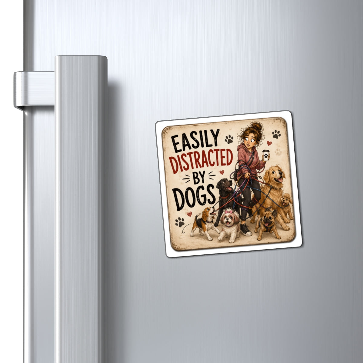 “Easily Distracted by Dogs” Funny Dog Lover Magnet | Dog Mom Gift | The Dog House™