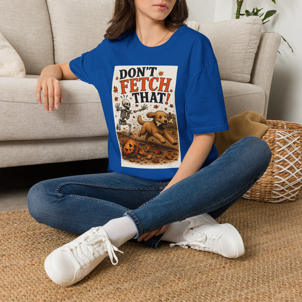 Funny Halloween Dog Shirt – Don't Fetch That! | Skeleton Dog T-Shirt | Vintage Halloween Tee | Dog Lover Gift | Fall Graphic Tee | Cute Spooky Shirt
