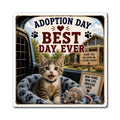 Adoption Day – Best Day Ever” Rescue Cat Magnet | Cat Adoption Gift | The Dog House™