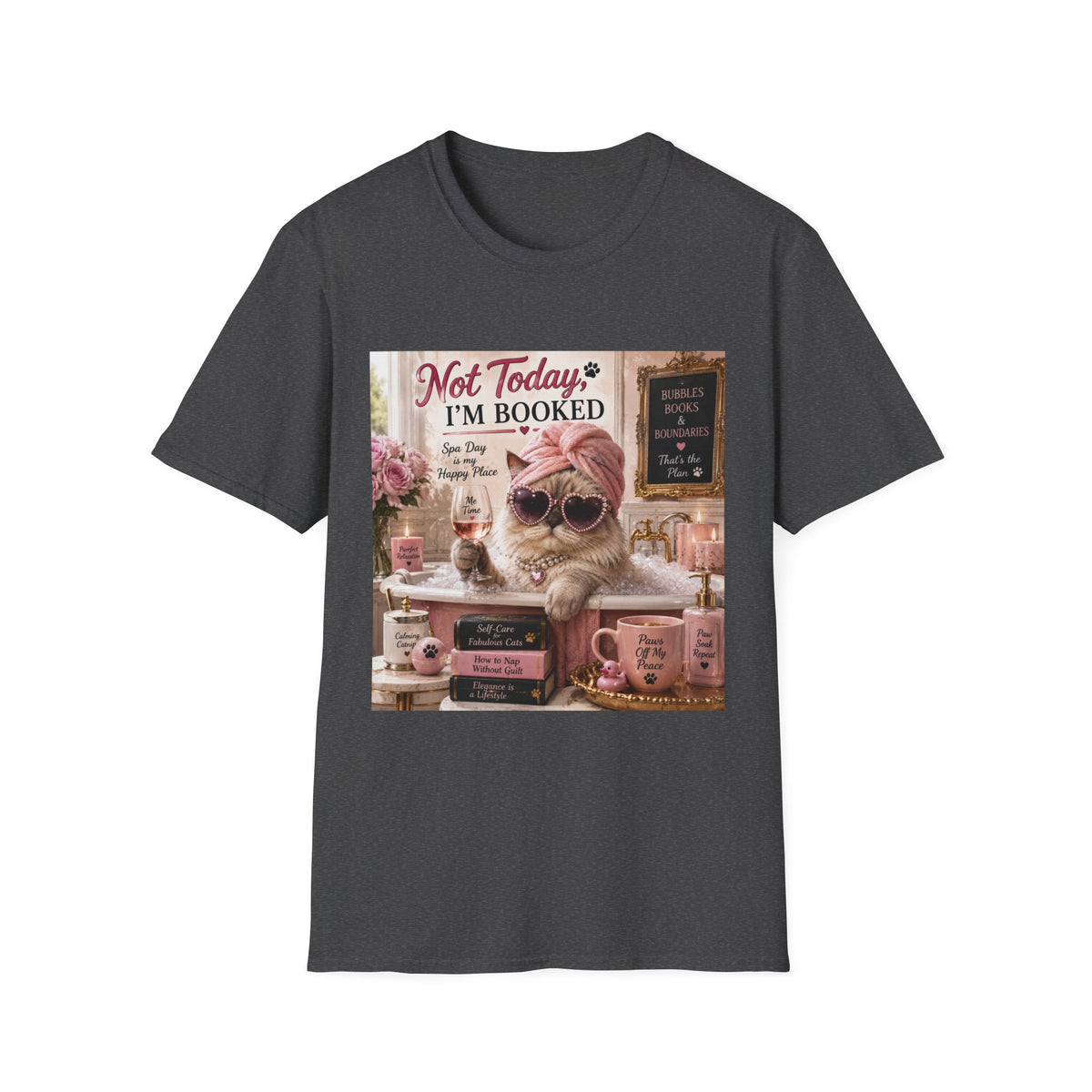 Not Today, I'm Booked | Classy Cats™ Spa Day T-Shirt | Funny Cat Lover Shirt | Self-Care Cat Tee | Cat Mom Gift | Cozy Cat Apparel