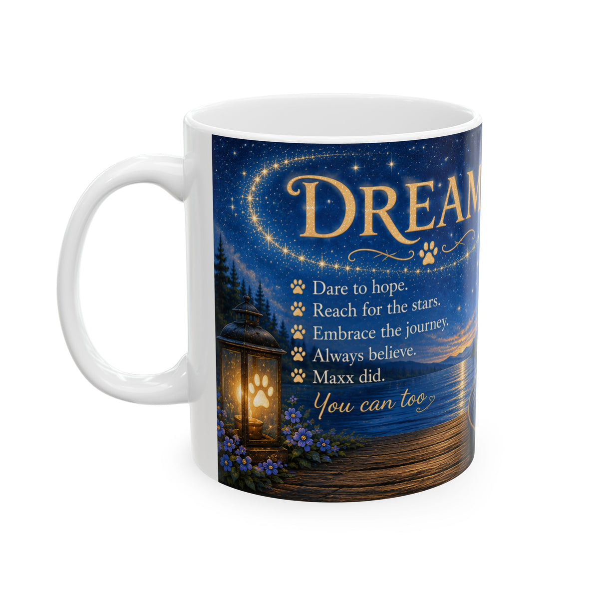 Today's Pawsibilities™ DREAM Ceramic Mug – Maxx Inspirational Dog Coffee Mug | Believe, Hope & Dream Gift