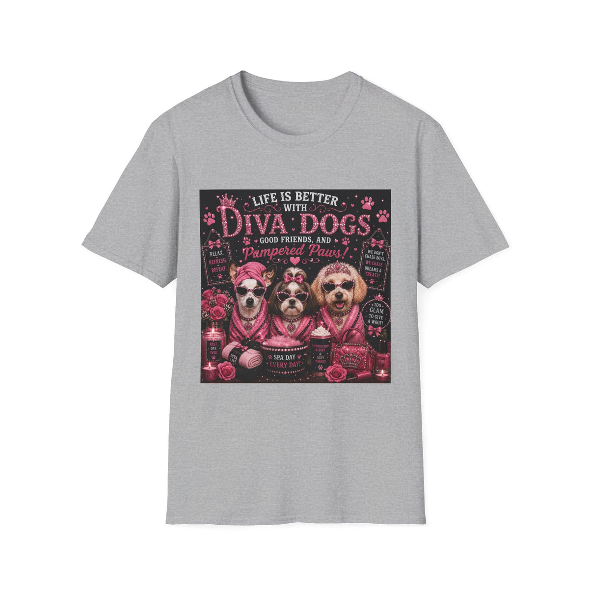 Life Is Better with Diva Dogs, Good Friends & Pampered Paws! | Diva Dogs™ Spa Day T-Shirt | Cute Dog Lover Shirt | Dog Mom Gift | Glam Pet Tee