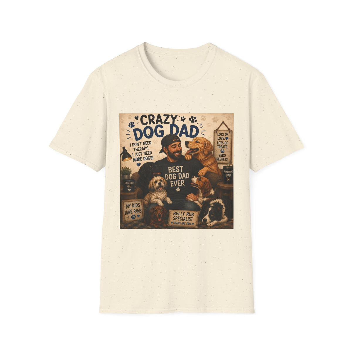 Crazy Dog Dad T-Shirt — “I Don't Need Therapy I Just Need More Dogs” Pet Lover Tee