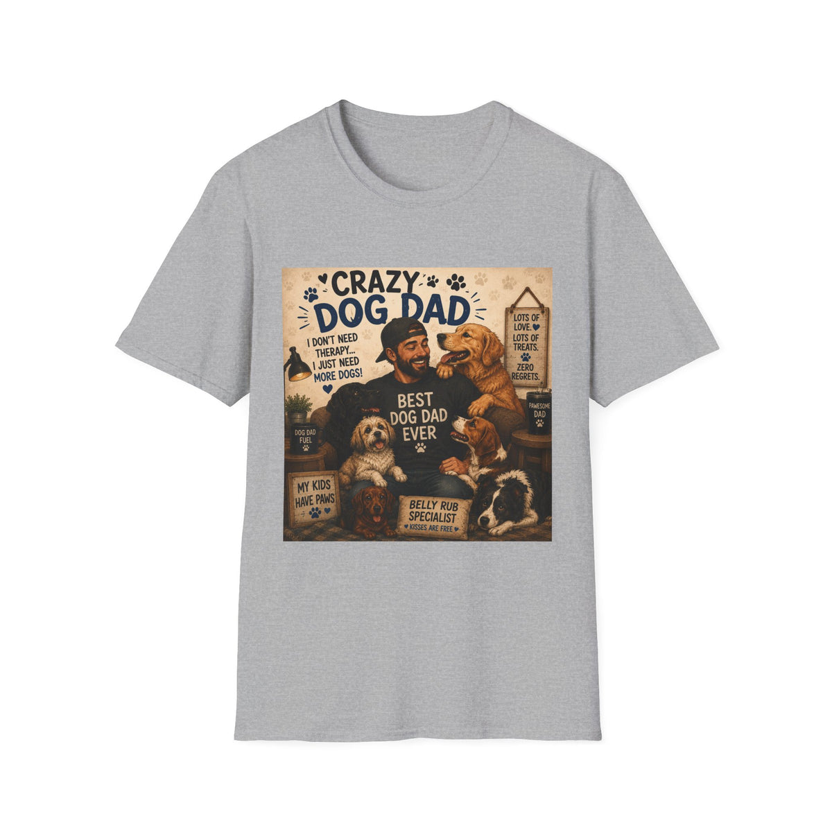 Crazy Dog Dad T-Shirt — “I Don't Need Therapy I Just Need More Dogs” Pet Lover Tee