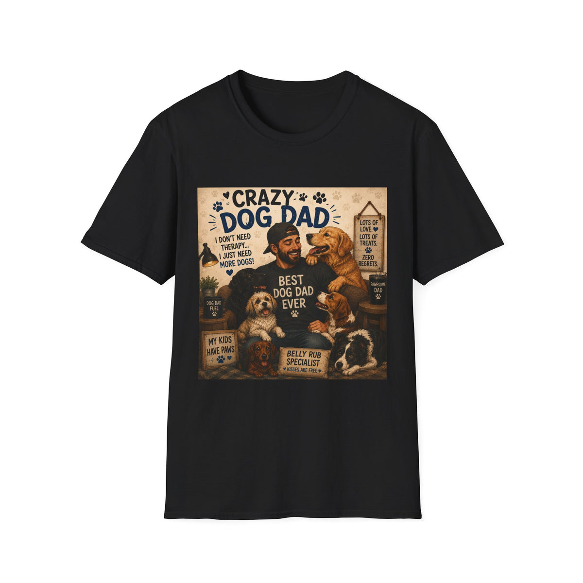 Crazy Dog Dad T-Shirt — “I Don't Need Therapy I Just Need More Dogs” Pet Lover Tee