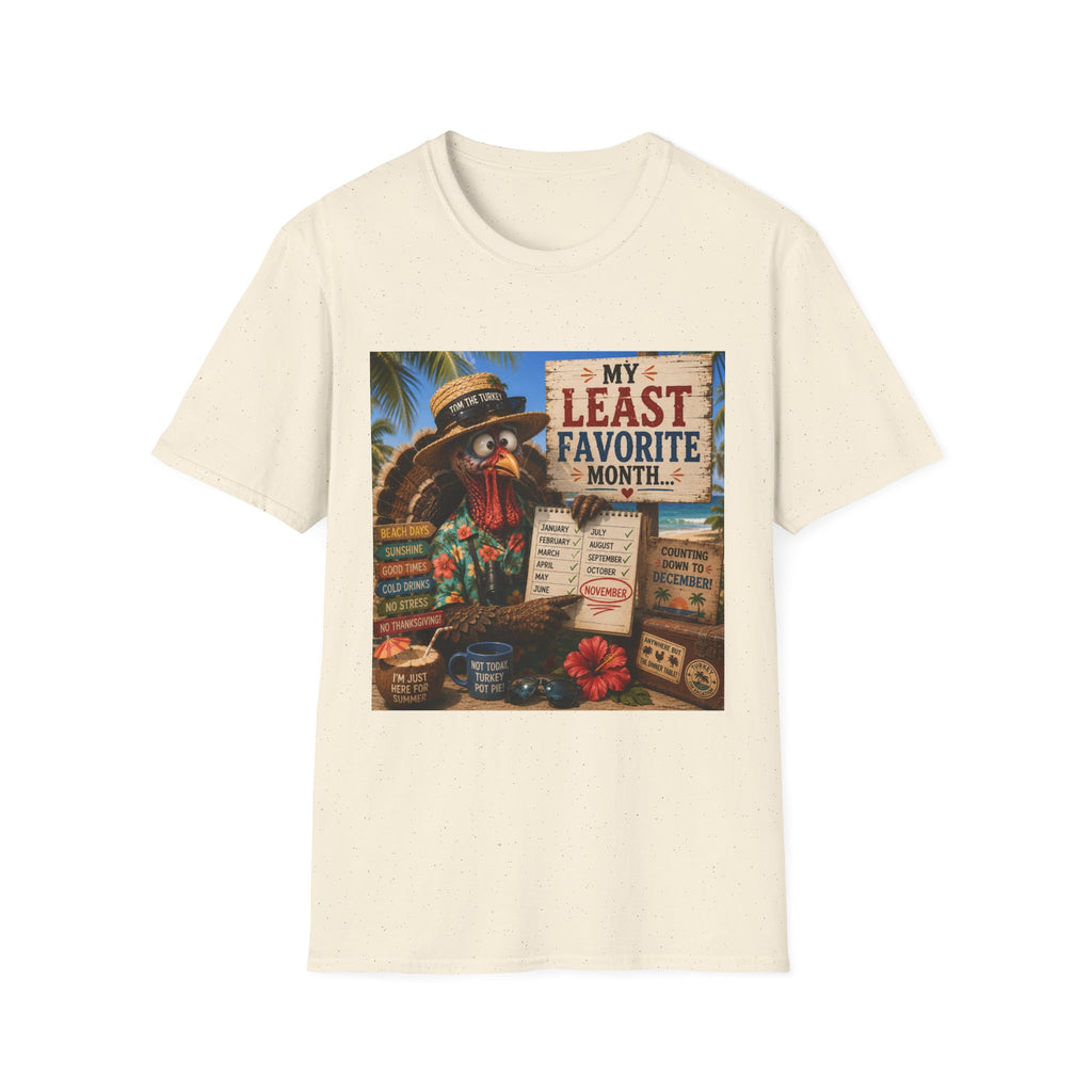 T-Shirt — "My Least Favorite Month" Humorous Turkey Thanksgiving Tee