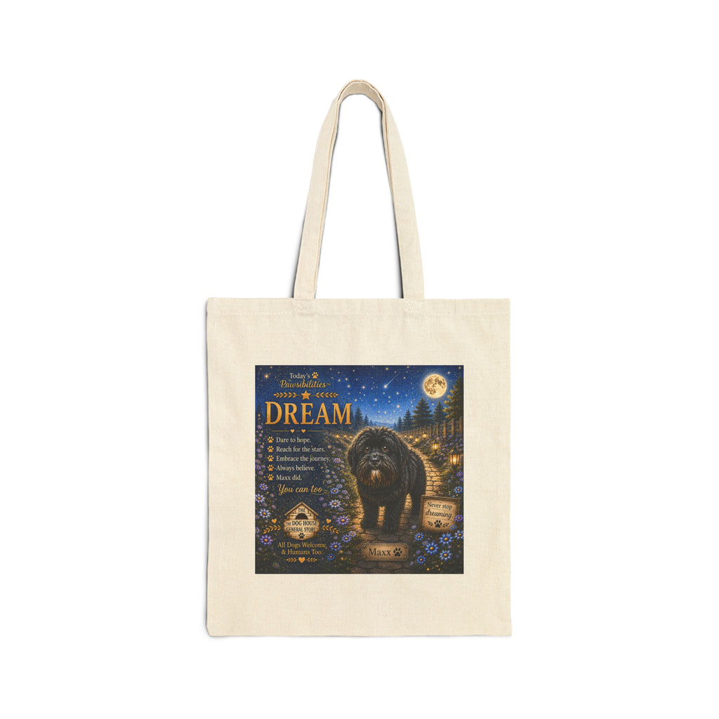 Today's Pawsibilities™ DREAM Tote Bag – Maxx Inspirational Dog Canvas Tote | Believe, Hope & Dream Gift