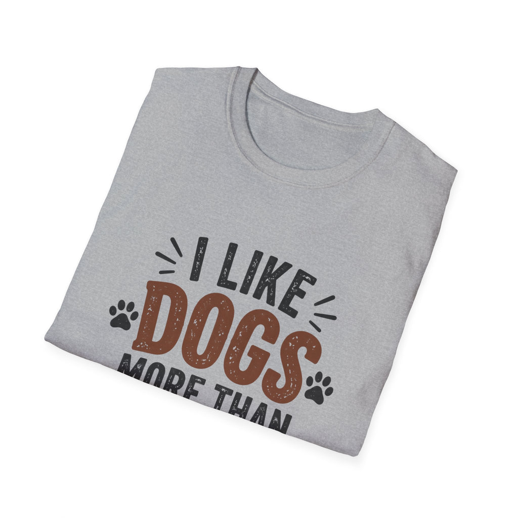 I Like Dogs More Than People T-Shirt | Funny Dog Lover Shirt | Pet Parent Tee | The Dog House™