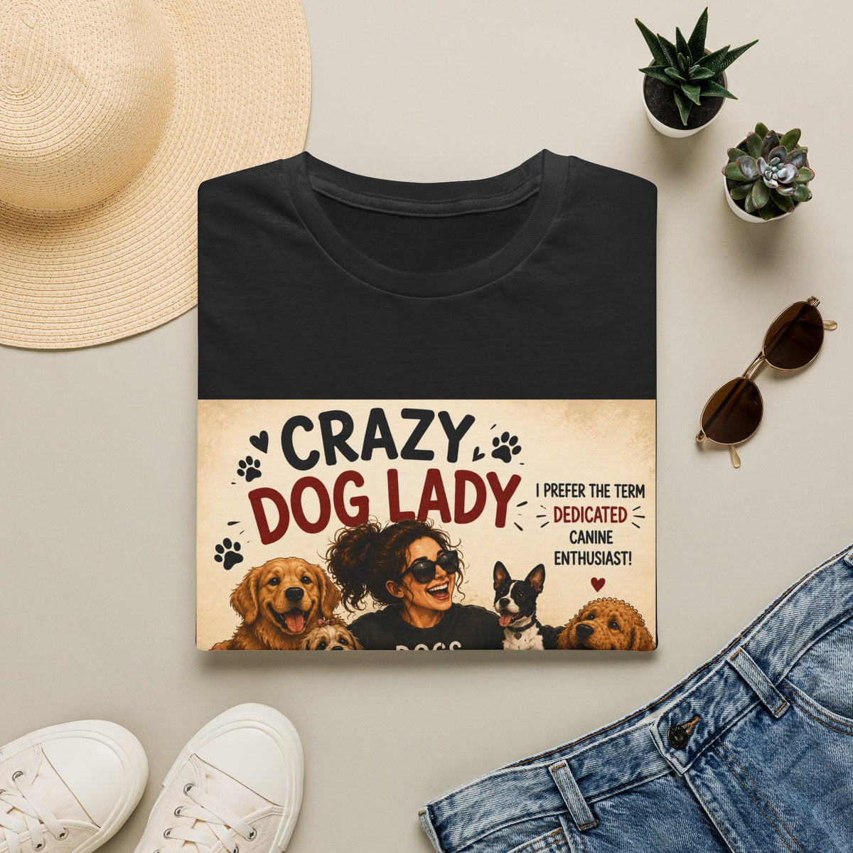 Crazy Dog Lady T-Shirt — I Prefer the Term "Dedicated Canine Enthusiast"