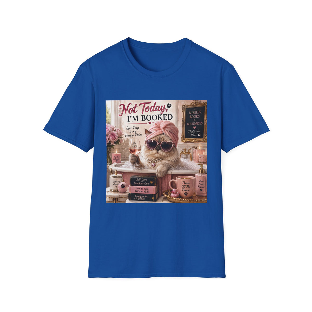 Not Today, I'm Booked | Classy Cats™ Spa Day T-Shirt | Funny Cat Lover Shirt | Self-Care Cat Tee | Cat Mom Gift | Cozy Cat Apparel