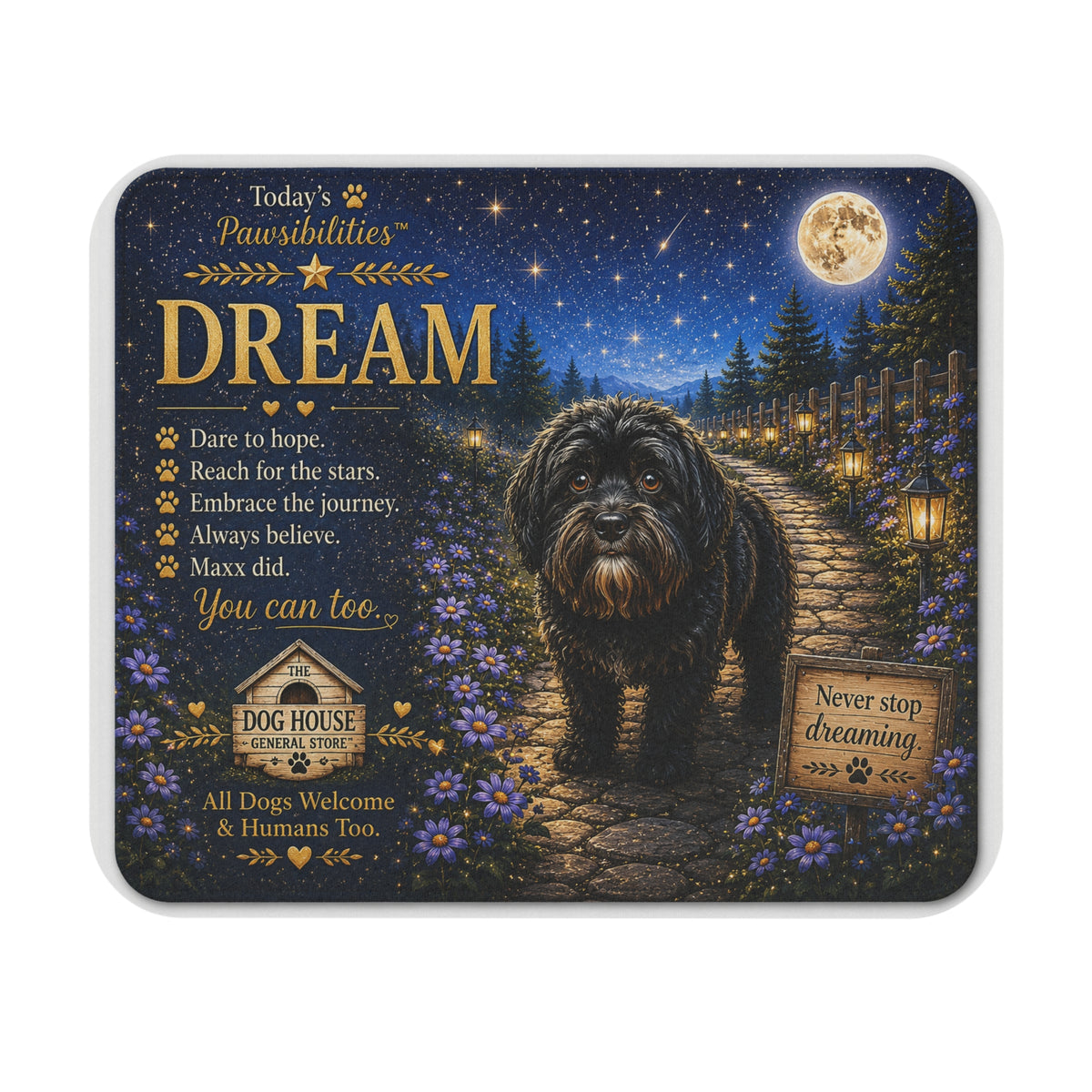 Today's Pawsibilities™ DREAM Mouse Pad – Maxx Inspirational Dog Desk Accessory | Believe, Hope & Dream