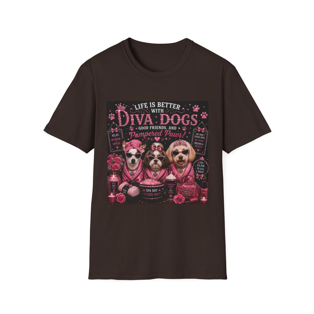 Life Is Better with Diva Dogs, Good Friends & Pampered Paws! | Diva Dogs™ Spa Day T-Shirt | Cute Dog Lover Shirt | Dog Mom Gift | Glam Pet Tee