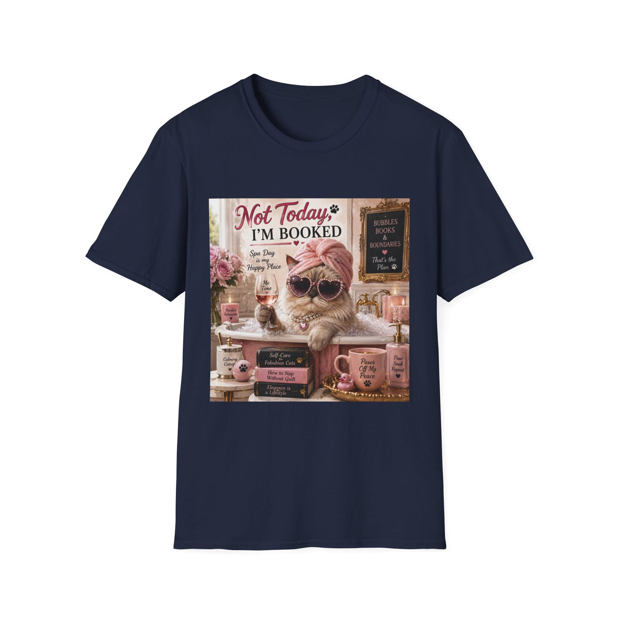Not Today, I'm Booked | Classy Cats™ Spa Day T-Shirt | Funny Cat Lover Shirt | Self-Care Cat Tee | Cat Mom Gift | Cozy Cat Apparel
