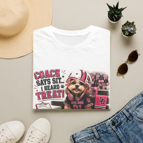 Coach Says Sit... I Heard Treat!™ | Diva Dogs™ | Funny Football Dog Lover T-Shirt | Game Day Coach Edition