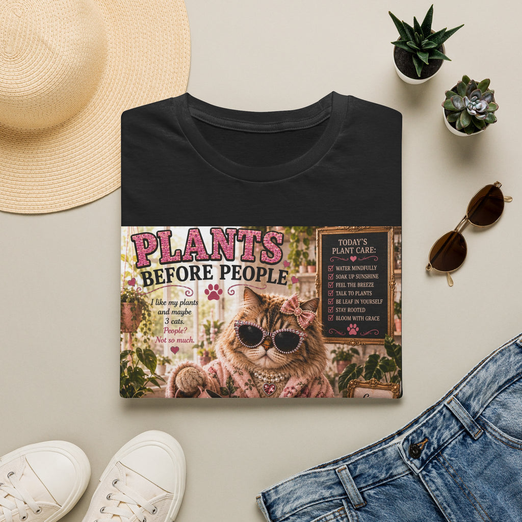Plants Before People | Classy Cats™ T-Shirt | Funny Plant Lover Cat Shirt | Plant Mom Gift | Houseplant Lover Tee | Gardening & Botanical Apparel