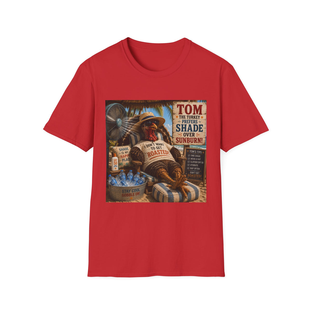 T-Shirt — 'Tom the Turkey I Don't Want to Get Roasted!