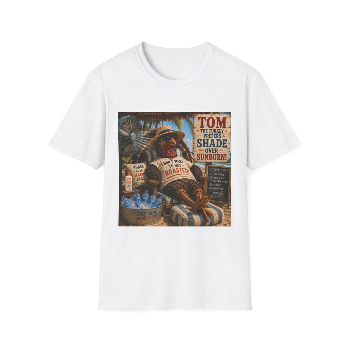 T-Shirt — 'Tom the Turkey I Don't Want to Get Roasted!