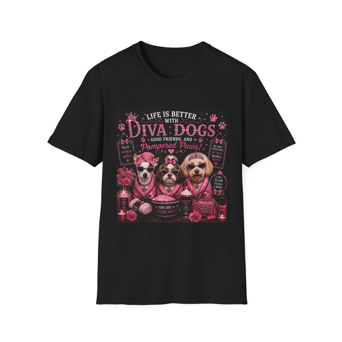 Life Is Better with Diva Dogs, Good Friends & Pampered Paws! | Diva Dogs™ Spa Day T-Shirt | Cute Dog Lover Shirt | Dog Mom Gift | Glam Pet Tee