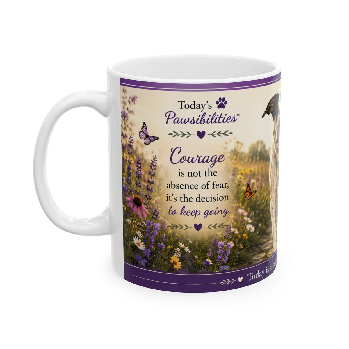 Today's Pawsibilities™ – COURAGE Ceramic Coffee Mug | Abbie Inspirational Dog Mug | Dog Lover Coffee Cup