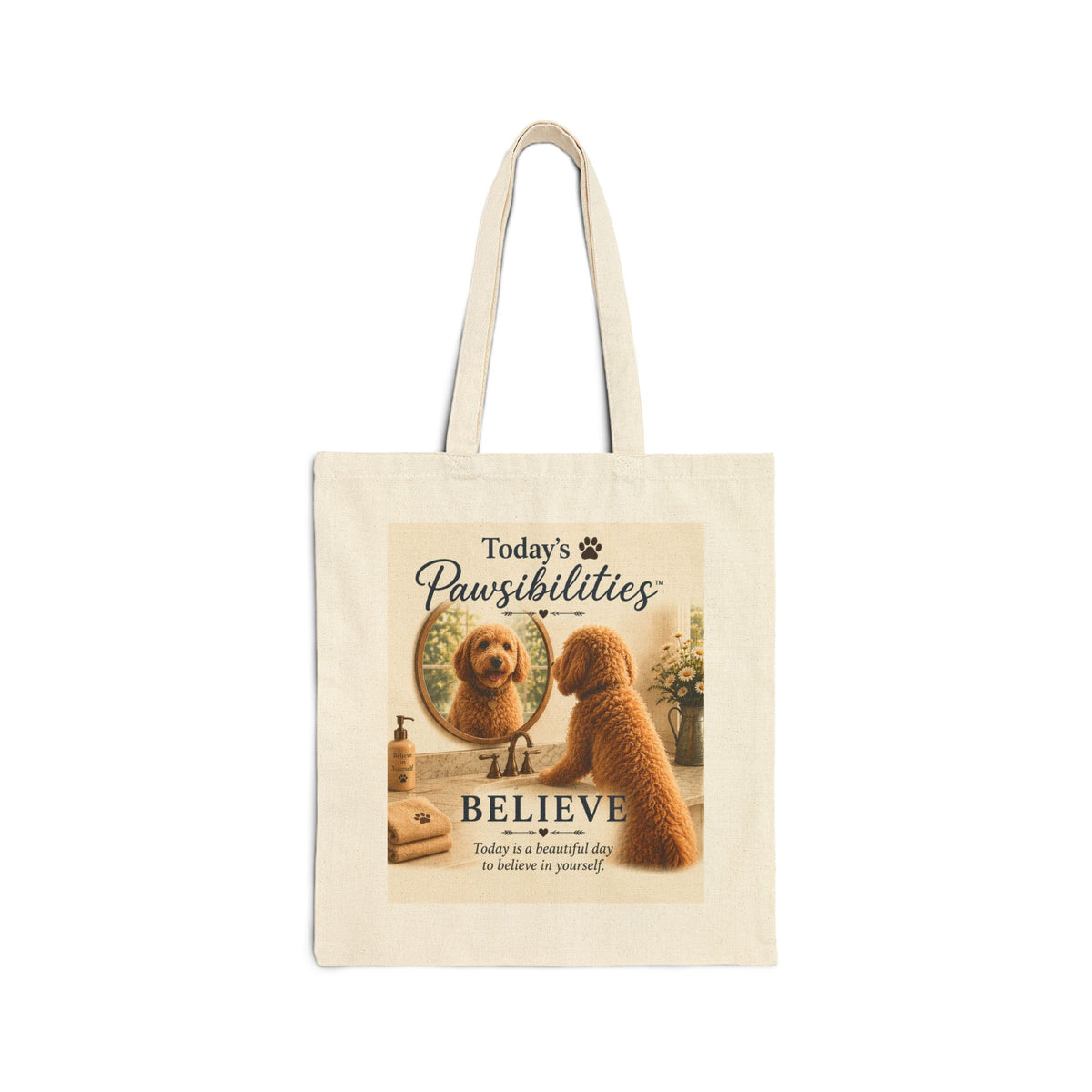 Today's Pawsibilities™ – Believe Cotton Canvas Tote Bag | Inspirational Tote | Dog Lover Gift