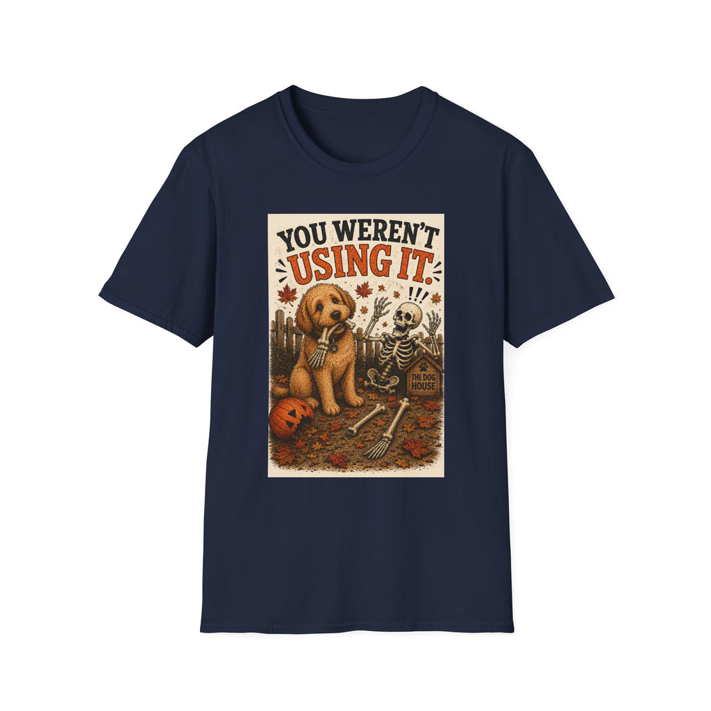 Funny Halloween Dog Shirt – You Weren't Using It! | Skeleton Dog T-Shirt | Vintage Halloween Tee | Dog Lover Gift | Cute Fall Graphic Tee