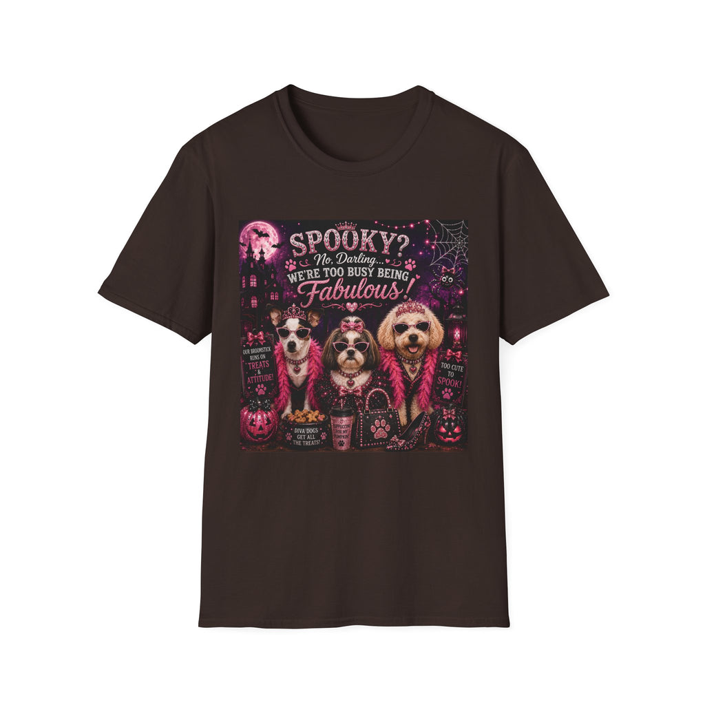 Funny Halloween Dog Shirt – Spooky? No, Darling... We're Too Busy Being Fabulous! | Diva Dogs™ Halloween T-Shirt | Glam Dog Lover Tee | Dog Mom Gift