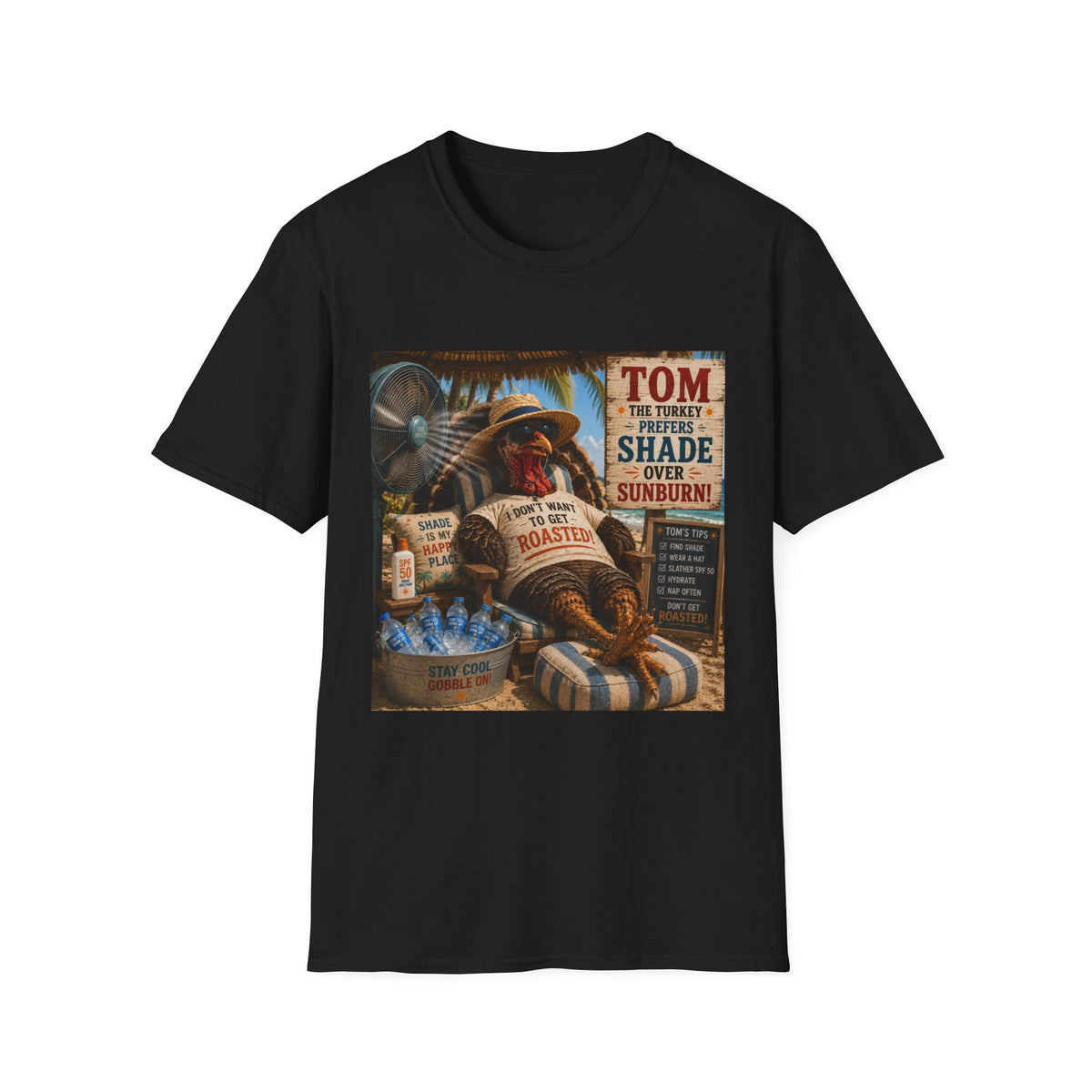 T-Shirt — 'Tom the Turkey I Don't Want to Get Roasted!
