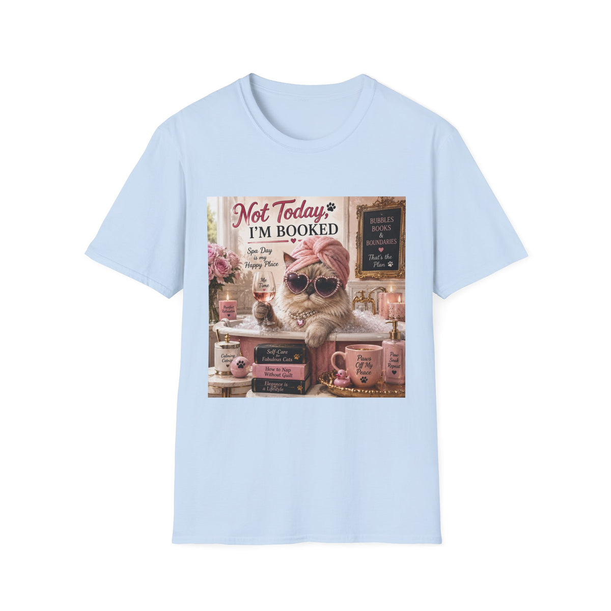 Not Today, I'm Booked | Classy Cats™ Spa Day T-Shirt | Funny Cat Lover Shirt | Self-Care Cat Tee | Cat Mom Gift | Cozy Cat Apparel