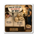 “There Isn’t Room Here… Go Sleep in My Bed!” Funny Dog Magnet | Dog Lover Gift | The Dog House™