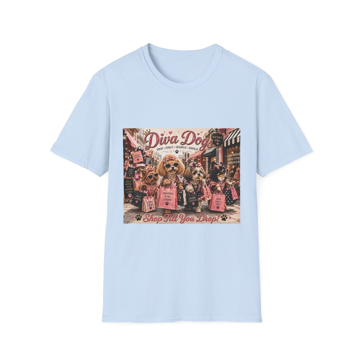 Diva Dogs Graphic T-Shirt — Shop Till You Drop!