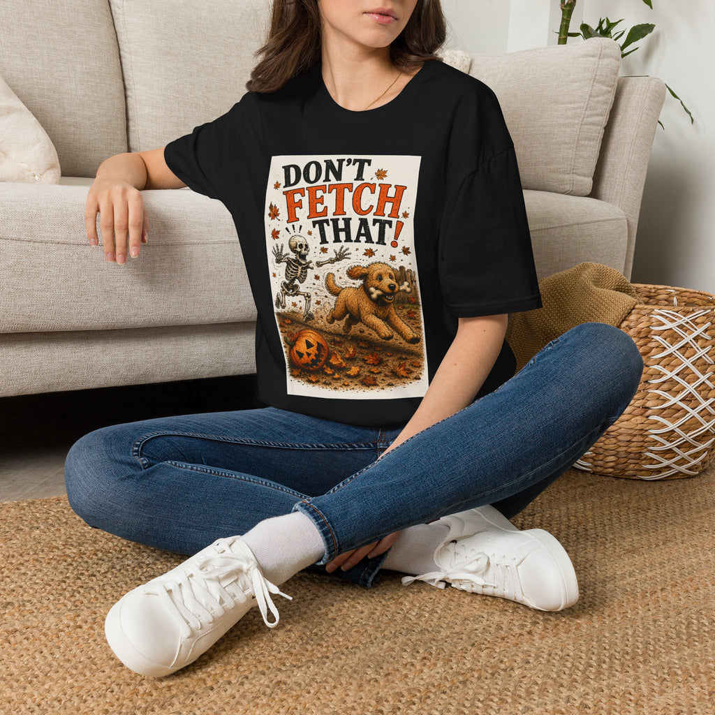 Funny Halloween Dog Shirt – Don't Fetch That! | Skeleton Dog T-Shirt | Vintage Halloween Tee | Dog Lover Gift | Fall Graphic Tee | Cute Spooky Shirt