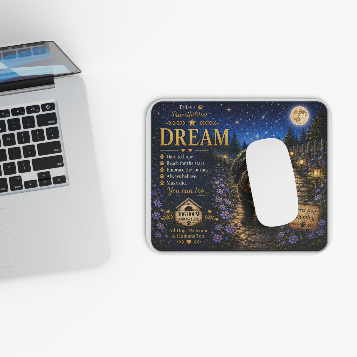Today's Pawsibilities™ DREAM Mouse Pad – Maxx Inspirational Dog Desk Accessory | Believe, Hope & Dream