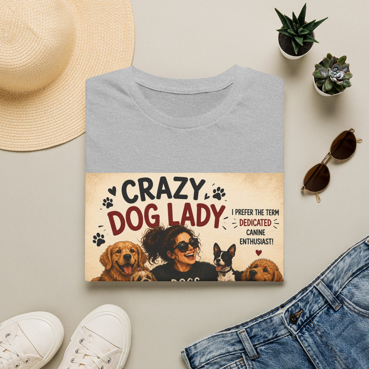 Crazy Dog Lady T-Shirt — I Prefer the Term "Dedicated Canine Enthusiast"