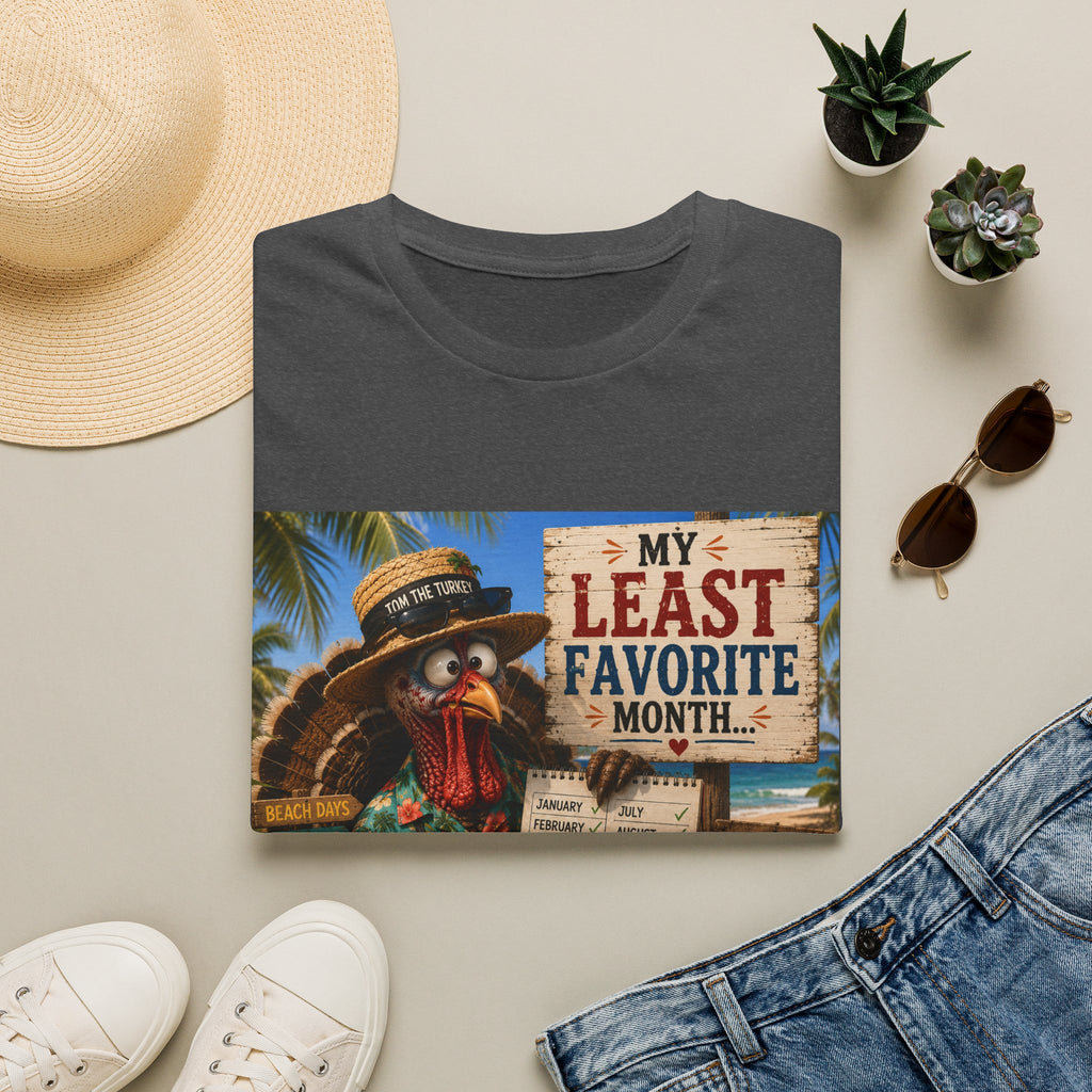 T-Shirt — "My Least Favorite Month" Humorous Turkey Thanksgiving Tee
